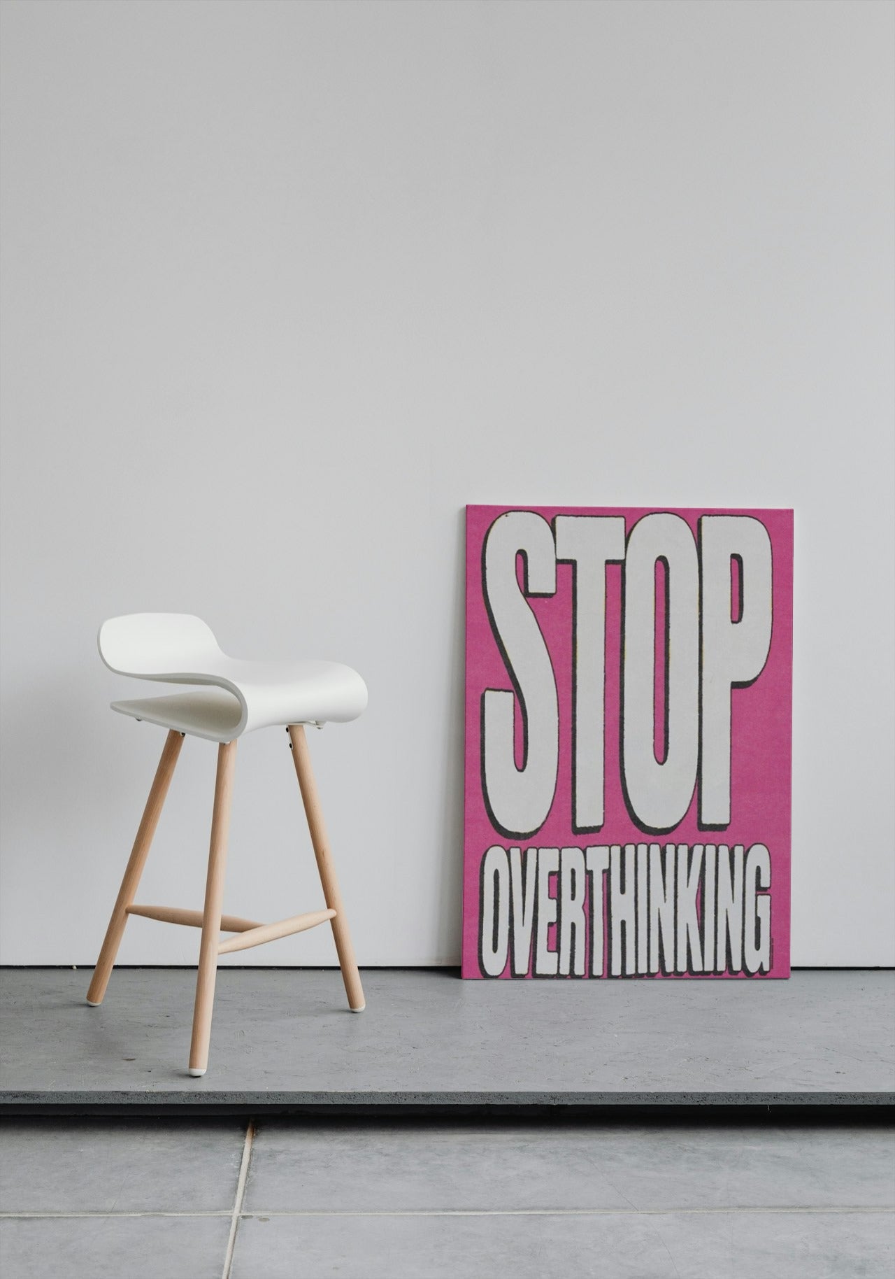 Stop overthinking